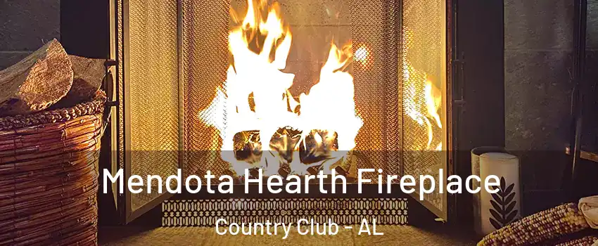 Mendota Hearth Fireplace Country Club - AL