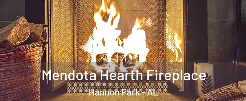 Mendota Hearth Fireplace Hannon Park - AL