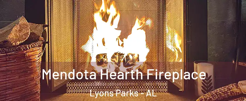 Mendota Hearth Fireplace Lyons Parks - AL