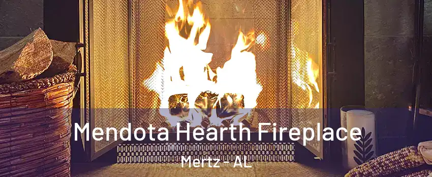 Mendota Hearth Fireplace Mertz - AL