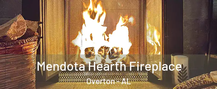Mendota Hearth Fireplace Overton - AL
