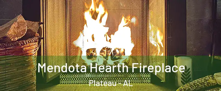 Mendota Hearth Fireplace Plateau - AL
