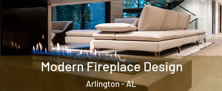 Modern Fireplace Design Arlington - AL