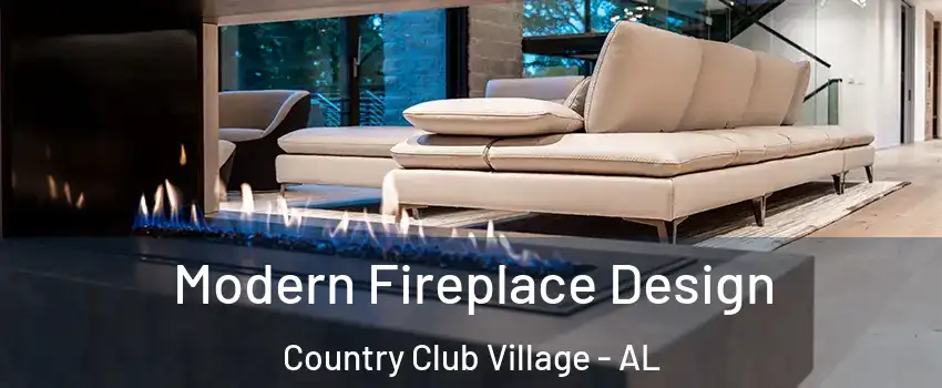 Modern Fireplace Design Country Club Village - AL
