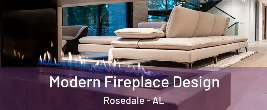 Modern Fireplace Design Rosedale - AL