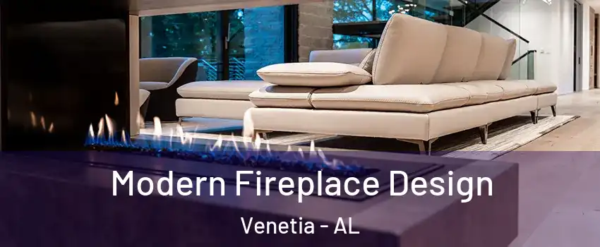 Modern Fireplace Design Venetia - AL