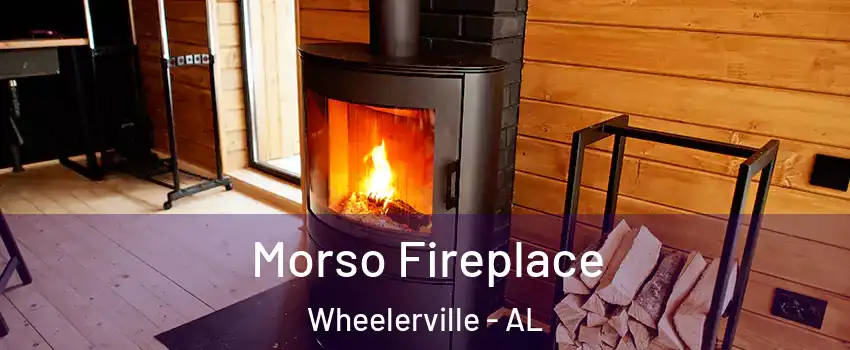 Morso Fireplace Wheelerville - AL