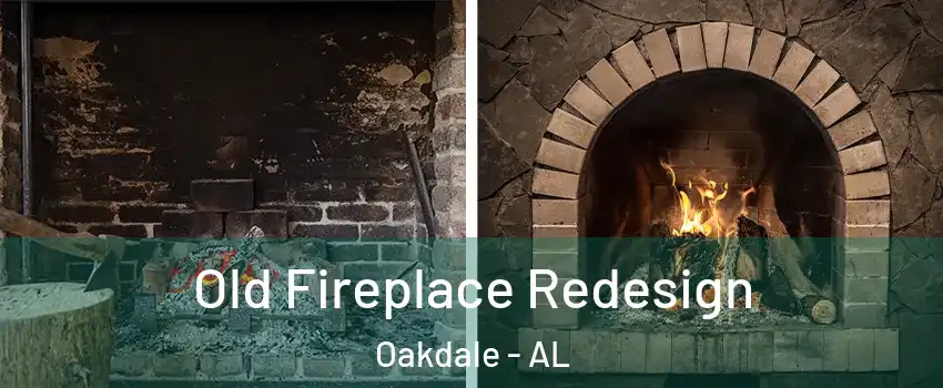 Old Fireplace Redesign Oakdale - AL