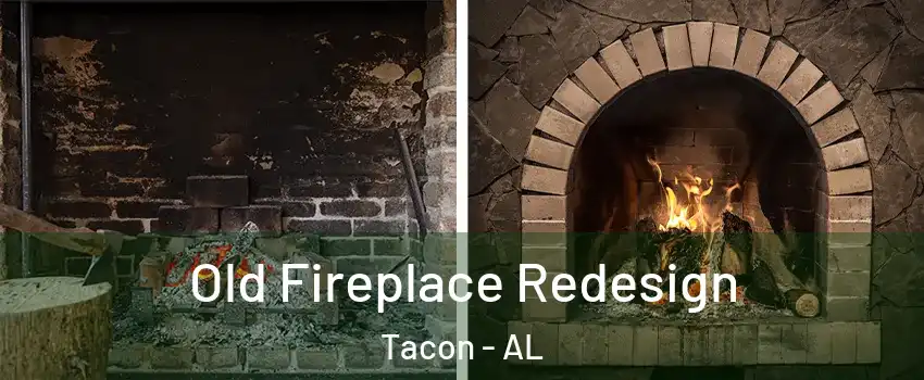 Old Fireplace Redesign Tacon - AL