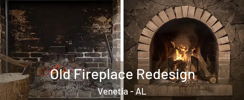 Old Fireplace Redesign Venetia - AL