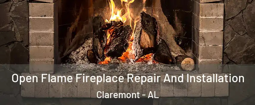 Open Flame Fireplace Repair And Installation Claremont - AL
