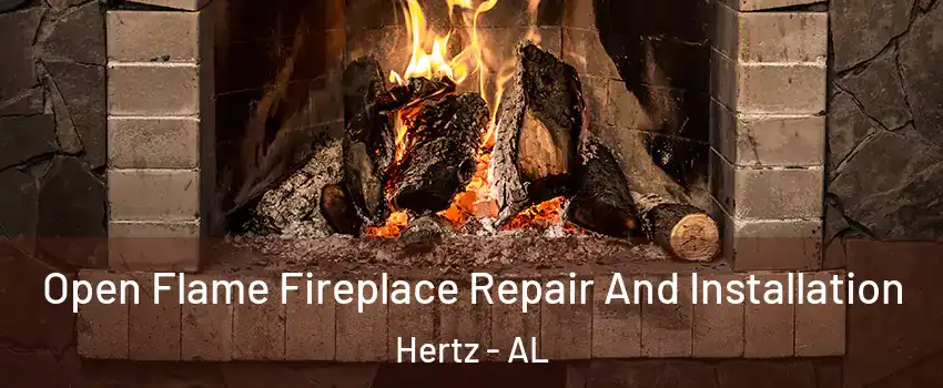 Open Flame Fireplace Repair And Installation Hertz - AL