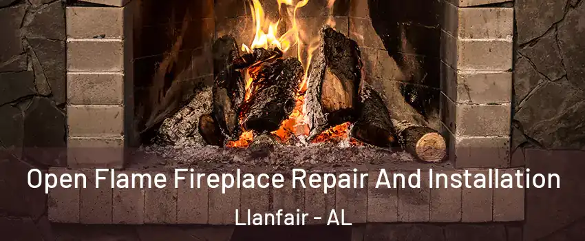 Open Flame Fireplace Repair And Installation Llanfair - AL