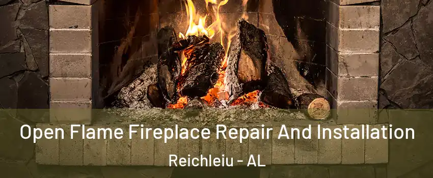 Open Flame Fireplace Repair And Installation Reichleiu - AL