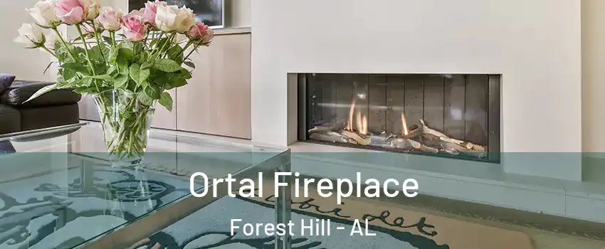 Ortal Fireplace Forest Hill - AL