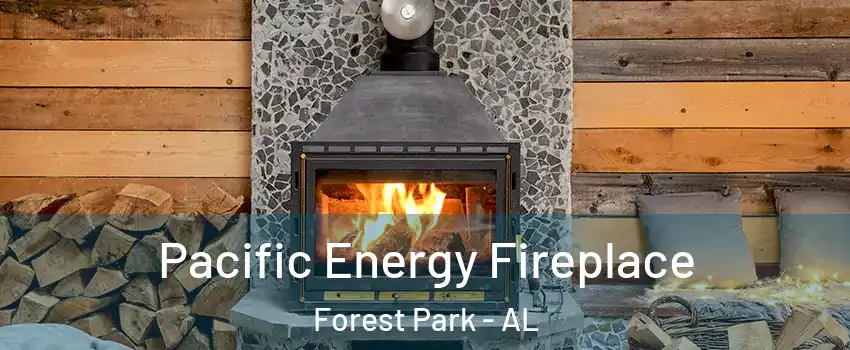 Pacific Energy Fireplace Forest Park - AL