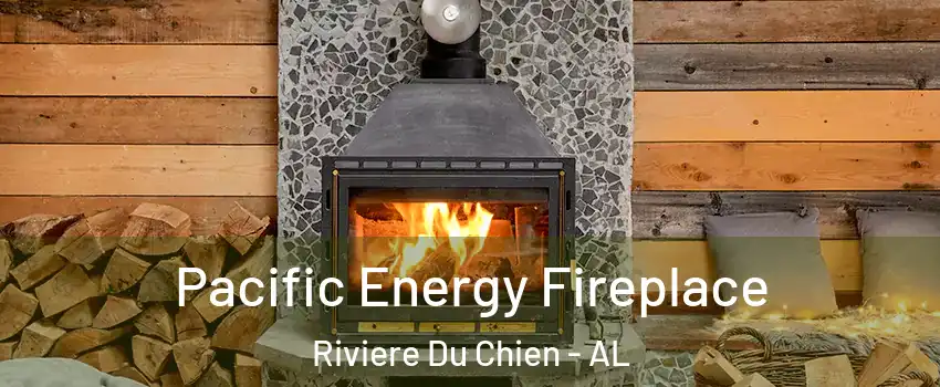 Pacific Energy Fireplace Riviere Du Chien - AL