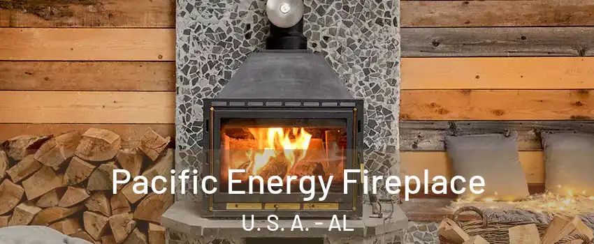 Pacific Energy Fireplace U. S. A. - AL