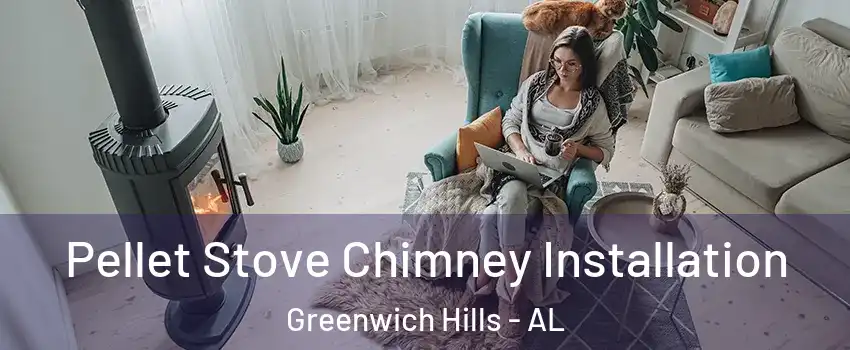 Pellet Stove Chimney Installation Greenwich Hills - AL