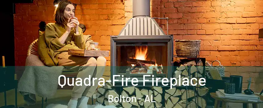 Quadra-Fire Fireplace Bolton - AL
