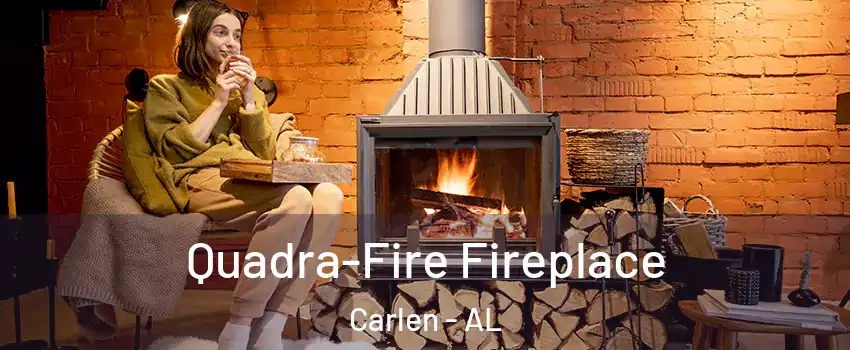Quadra-Fire Fireplace Carlen - AL