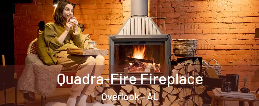 Quadra-Fire Fireplace Overlook - AL