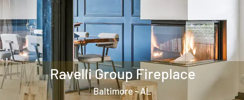 Ravelli Group Fireplace Baltimore - AL