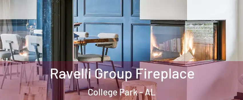 Ravelli Group Fireplace College Park - AL