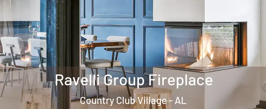 Ravelli Group Fireplace Country Club Village - AL