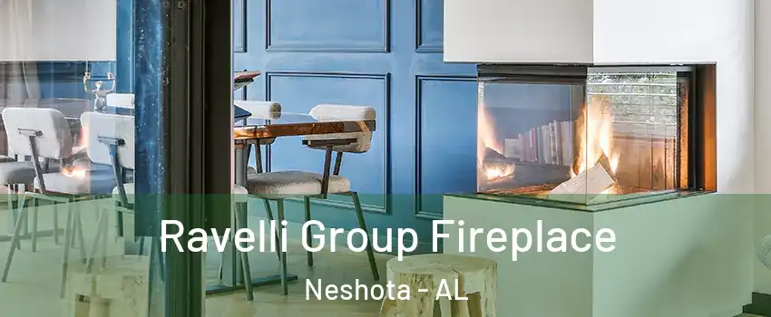 Ravelli Group Fireplace Neshota - AL