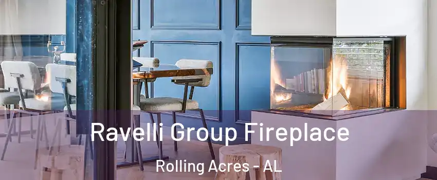 Ravelli Group Fireplace Rolling Acres - AL