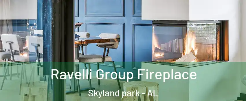 Ravelli Group Fireplace Skyland park - AL