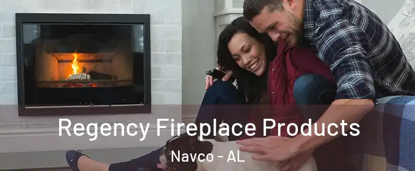 Regency Fireplace Products Navco - AL