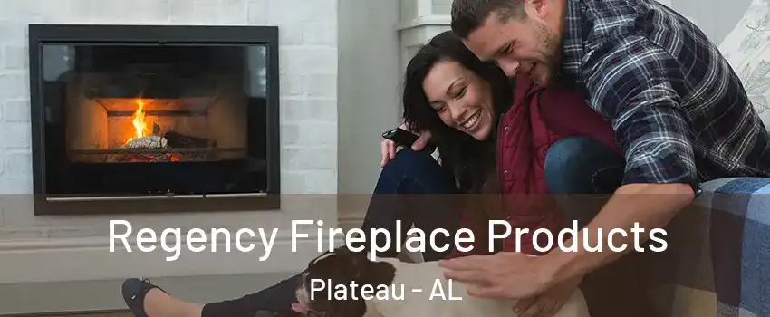 Regency Fireplace Products Plateau - AL