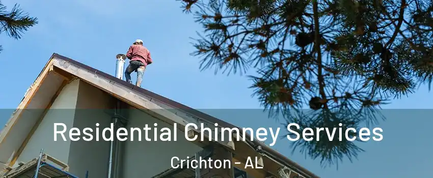 Residential Chimney Services Crichton - AL