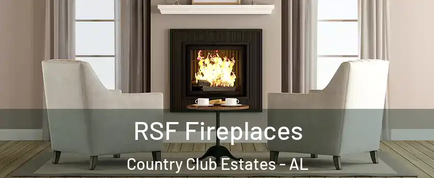RSF Fireplaces Country Club Estates - AL