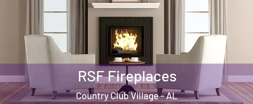 RSF Fireplaces Country Club Village - AL