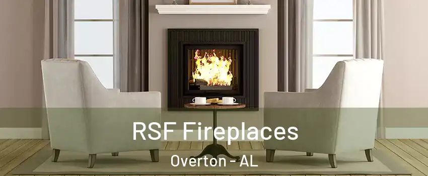 RSF Fireplaces Overton - AL