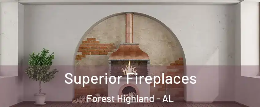 Superior Fireplaces Forest Highland - AL