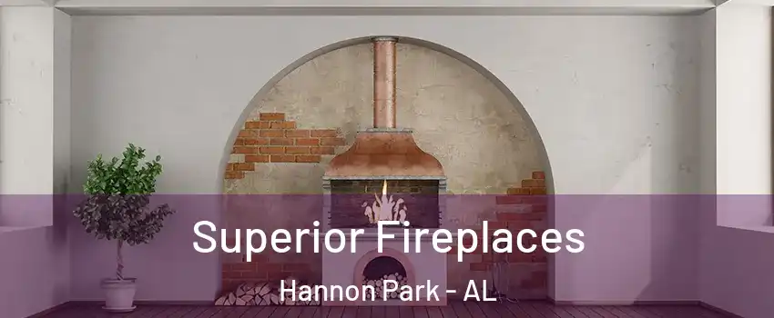 Superior Fireplaces Hannon Park - AL