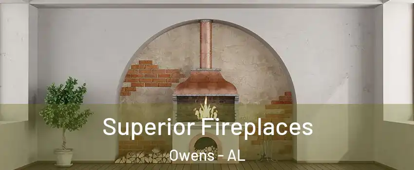 Superior Fireplaces Owens - AL