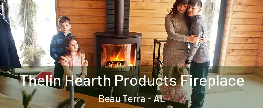 Thelin Hearth Products Fireplace Beau Terra - AL