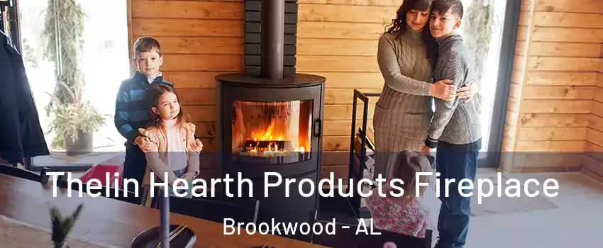 Thelin Hearth Products Fireplace Brookwood - AL