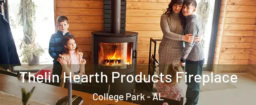 Thelin Hearth Products Fireplace College Park - AL
