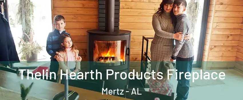 Thelin Hearth Products Fireplace Mertz - AL