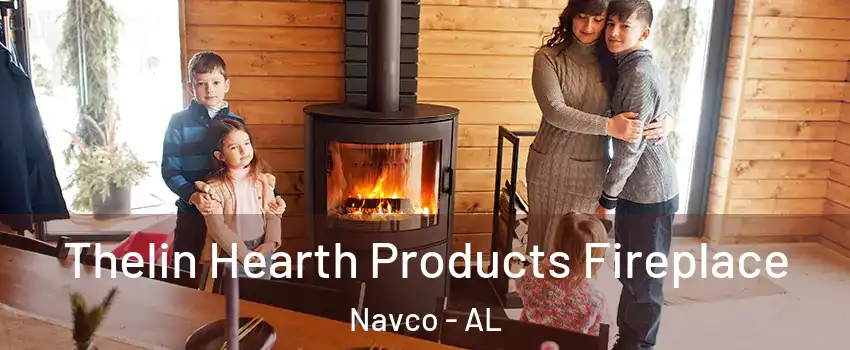 Thelin Hearth Products Fireplace Navco - AL