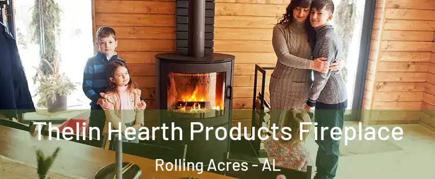 Thelin Hearth Products Fireplace Rolling Acres - AL