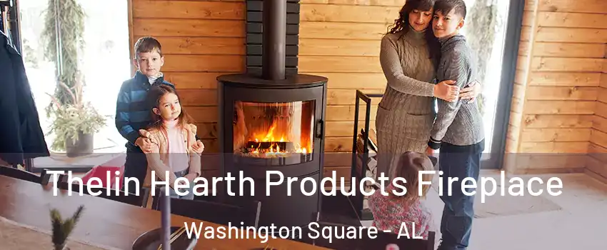 Thelin Hearth Products Fireplace Washington Square - AL