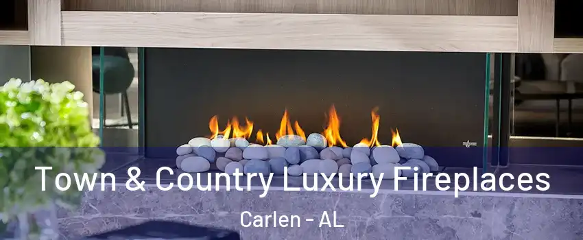 Town & Country Luxury Fireplaces Carlen - AL
