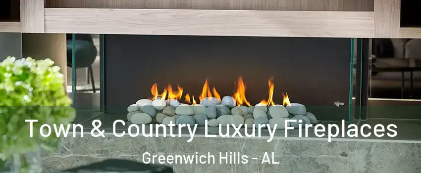 Town & Country Luxury Fireplaces Greenwich Hills - AL